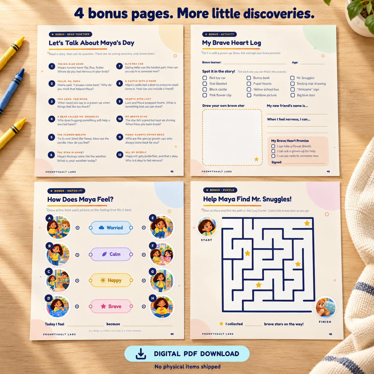 Four bonus pages from Maya’s first day of school storybook, including discussion questions, a brave heart log, feelings matching, and a maze.
